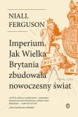 Okładka książki Imperium. Jak Wielka Brytania zbudowała nowoczesny świat wyd. 2026