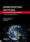 Okładka książki Infrastruktura krytyczna jako element bezpieczeństwa