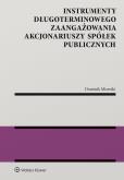Okładka książki Instrumenty długoterminowego zaangażowania akcjonariuszy spółek publicznych