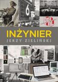 Okładka książki Inżynier. Wspomnienia zawodowe z czasu...