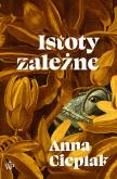 Okładka książki Istoty zależne