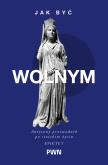 Okładka książki Jak być wolnym