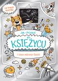 Okładka książki Jak chodzić po Księżycu i inne sekrety fizyki