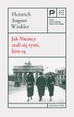 Okładka książki Jak Niemcy stali się tymi, kim są