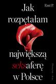 Okładka książki Jak rozpętałam największą seksaferę w Polsce. Duże Litery