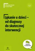 Okładka książki Jąkanie u dzieci od diagnozy do skutecznej interwencji Logopedia dla Praktyków