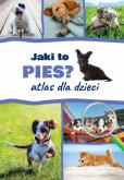 Okładka książki Jaki to pies? Atlas dla dzieci