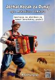Okładka książki Jechał Kozak za Dunaj (wariacje na akordeon)