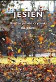 Opakowanie Jesień. Bardzo proste czytanki dla dzieci