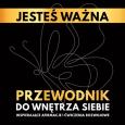 Okładka książki Jesteś ważna. Przewodnik do wnętrza siebie.