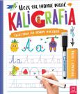 Okładka książki Kaligrafia. Uczę się ładnie pisać. Piszę i zmazuję wyd. 2