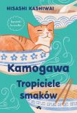 Okładka książki Kamogawa. Tropiciele smaków