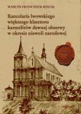 Okładka książki Kancelaria lwowskiego większego klasztoru...