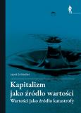 Okładka książki Kapitalizm jako źródło wartości