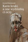 Okładka książki Karm kruki, a one wydziobią ci oczy