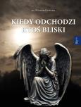 Okładka książki Kiedy odchodzi ktoś bliski