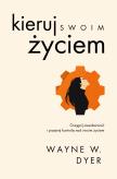 Okładka książki Kieruj swoim życiem