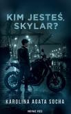 Okładka książki Kim jesteś Skylar?