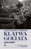 Okładka książki Klątwa Goliata. Jak elity niszczyły cywilizacje