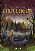 Okładka książki Klątwa Lasu Trolli. Trollheim. Tom 6