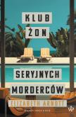 Okładka książki Klub żon seryjnych morderców