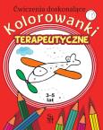 Okładka książki Kolorowanki terapeutyczne. Ćwiczenia doskonalące. 3-5 lat