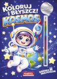 Okładka książki Koloruj i błyszcz Kosmos z kredką i naklejkami