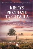 Okładka książki Kołyska. Kiedyś przyjdzie ta chwila. Tom 1