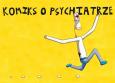 Okładka książki Komiks o psychiatrze T.1