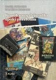 Okładka książki Komiksowe dziwadła epoki przełomu