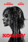 Konary. Autor: Klonowski Jarosław, Bogusz patryk. Dobreksiazki.pl Okładka książki Konary