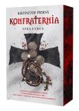Okładka książki Konfraternia. Vera Crux. Tom 1 (ilustrowane brzegi)
