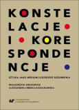 Okładka książki Konstelacje i korespondencje Sztuka jako medium...