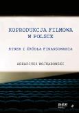 Okładka książki Koprodukcja filmowa w Polsce. Rynek i źródła finansowania