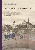 Okładka książki Kościół i okupacja. Z wojennych dziejów diecezji..