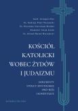 Okładka książki Kościół katolicki wobec Żydów i judaizmu