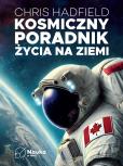 Okładka książki Kosmiczny poradnik życia na ziemi