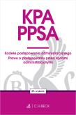 Okładka książki KPA. PPSA. Kodeks postępowania administracyjnego. Prawo o postępowaniu przed sądami administracyjnymi wyd. 49