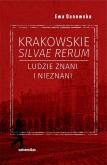 Okładka książki Krakowskie silvae rerum. Ludzie znani i nieznani