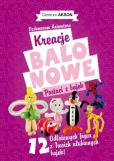 Opakowanie Kreacje balonowe. Postaci z bajek Vademecum cz.2