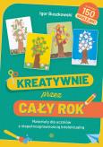 Okładka książki Kreatywnie przez cały rok Materiały dla uczniów z niepełnosprawnością intelektualną