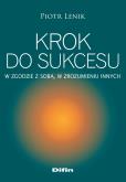 Okładka książki Krok do sukcesu. W zgodzie z sobą, w zrozumieniu..