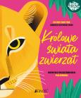 Okładka książki Królowe świata zwierząt. Niezwykłe przedstawicielki płci żeńskiej
