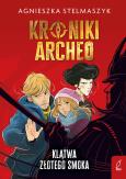 Okładka książki Kroniki Archeo T.4 Klątwa złotego smoka