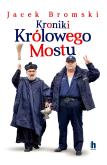 Okładka książki Kroniki Królowego Mostu