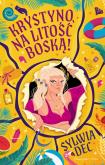 Okładka książki Krystyno, na litość boską!