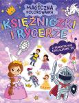 Okładka książki Księżniczki i rycerze. Magiczna kolorowanka (z piankowymi naklejkami 3D)