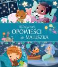 Okładka książki Księżycowe opowieści dla maluszka