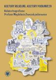 Okładka książki Kultury religijne, kultury pogranicza. Kolaże etnograficzne Profesor Magdalenie Zowczak podarowane