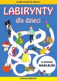 Okładka książki Labirynty dla dzieci. Zanim pójdę do szkoły